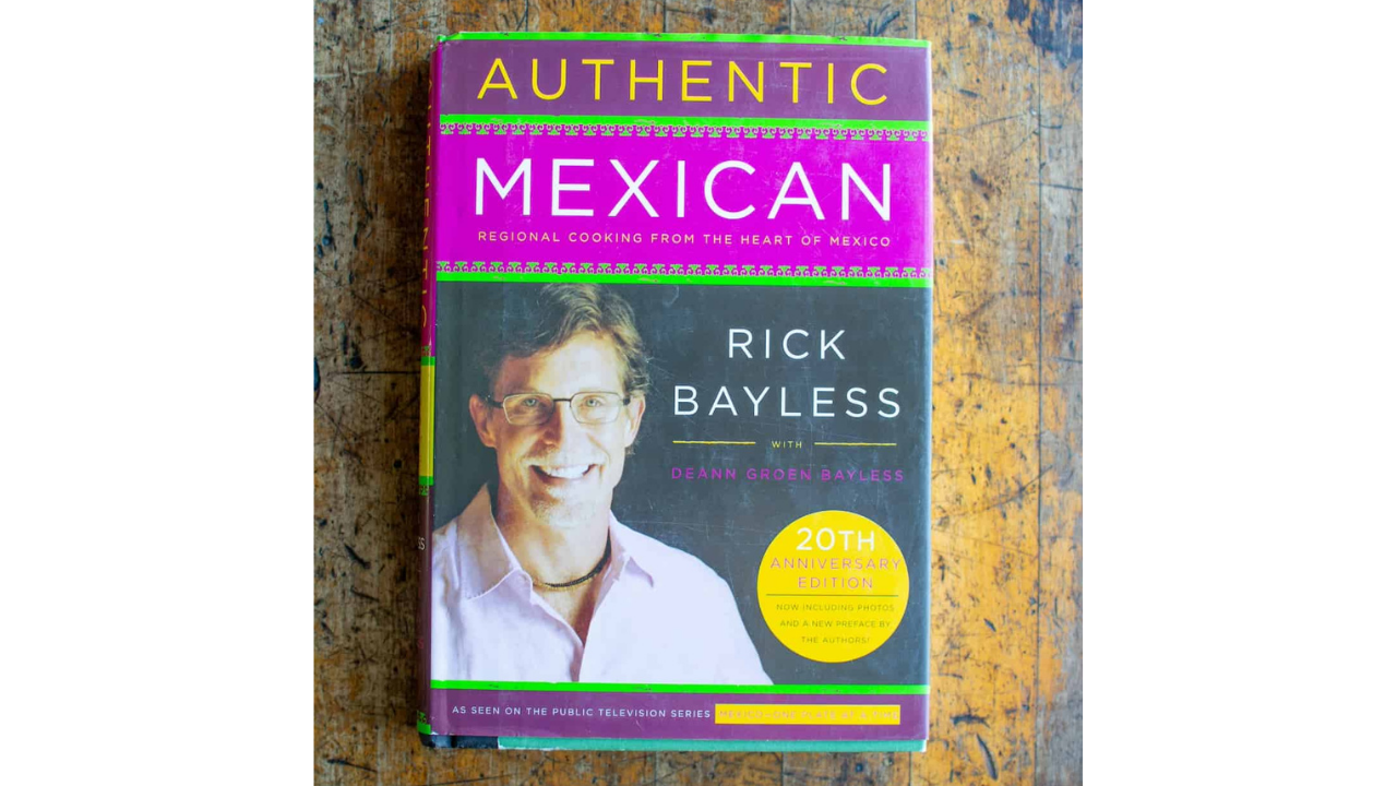 6. Authentic Mexican: Regional Cooking from the Heart of Mexico